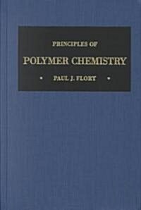 Principles of Polymer Chemistry (Hardcover)