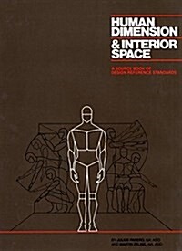 Human Dimension and Interior Space: A Source Book of Design Reference Standards (Hardcover, Revised)