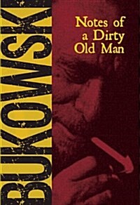 Notes of a Dirty Old Man (Paperback, 2)