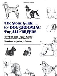 The Stone Guide to Dog Grooming for All Breeds (Hardcover, 1st)