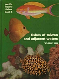 Fishes of Taiwan and Adjacent Waters (Hardcover)