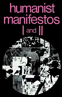 Humanist Manifestos I and II (Paperback)