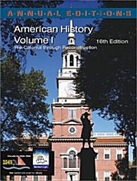 Annual Editions: American History, Volume 1, 16/e (Paperback, 16th)