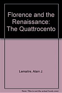 Florence and the Renaissance: The Quattrocento (Paperback)