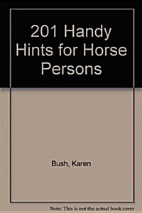 201 Handy Hints for Horse Persons (Paperback)