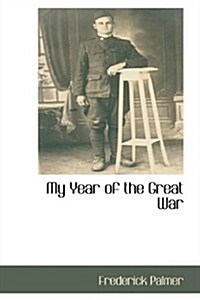 My Year of the Great War (Paperback)