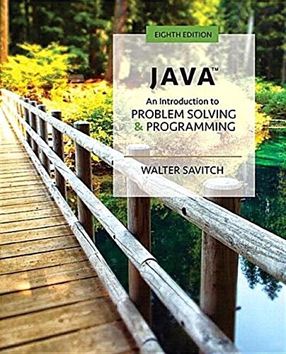 Java: An Introduction to Problem Solving and Programming Plus Mylab Programming with Pearson Etext -- Access Card Package [With Access Code] (Paperback, 8)