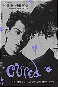 Cured: The Tale of Two Imaginary Boys (Paperback)