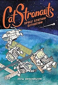 Catstronauts: Space Station Situation (Paperback, Book 3)