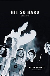 Hit So Hard: A Memoir (Hardcover)