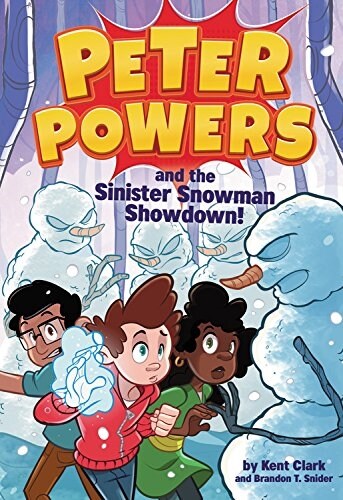 Peter Powers and the Sinister Snowman Showdown! (Paperback)