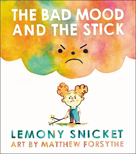 The Bad Mood and the Stick (Hardcover)