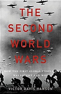 The Second World Wars: How the First Global Conflict Was Fought and Won (Hardcover)