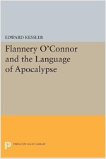 Flannery O'Connor and the Language of Apocalypse (Paperback)