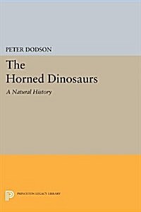 The Horned Dinosaurs: A Natural History (Paperback)