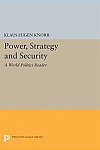 Power, Strategy and Security: A World Politics Reader (Paperback)