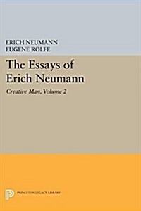 The Essays of Erich Neumann, Volume 2: Creative Man: Five Essays (Paperback)