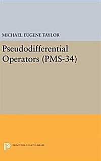Pseudodifferential Operators (PMS-34) (Hardcover)