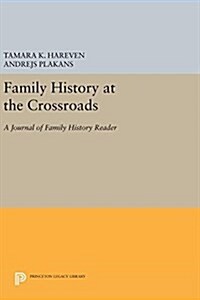 Family History at the Crossroads: A Journal of Family History Reader (Hardcover)