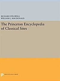 The Princeton Encyclopedia of Classical Sites (Hardcover)