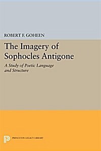 Imagery of Sophocles Antigone (Paperback)
