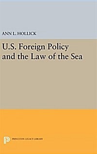 U.S. Foreign Policy and the Law of the Sea (Hardcover)