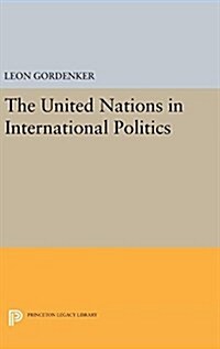 The United Nations in International Politics (Hardcover)