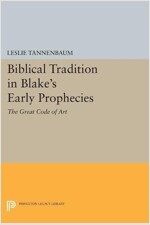 Biblical Tradition in Blake's Early Prophecies: The Great Code of Art (Paperback)