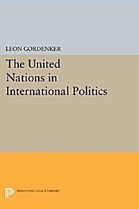 The United Nations in International Politics (Paperback)