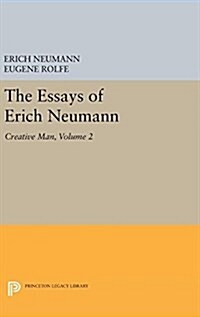 The Essays of Erich Neumann, Volume 2: Creative Man: Five Essays (Hardcover)