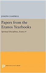 Papers from the Eranos Yearbooks, Eranos 4: Spiritual Disciplines (Hardcover)
