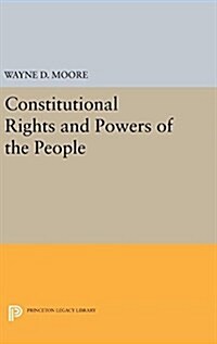 Constitutional Rights and Powers of the People (Hardcover)