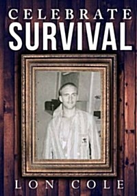 Celebrate Survival (Paperback)