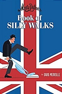 Monty Pythons Book of Silly Walks (Hardcover)