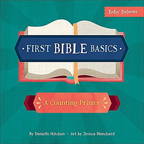 First Bible Basics: A Counting Primer (Board Books)