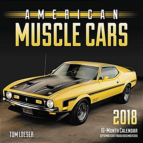 American Muscle Cars 2018: 16 Month Calendar Includes September 2017 Through December 2018 (Other)