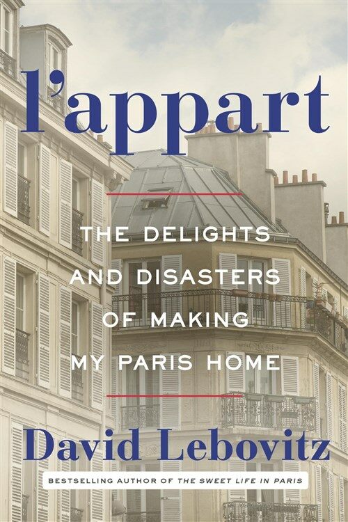 [중고] LAppart: The Delights and Disasters of Making My Paris Home (Hardcover)