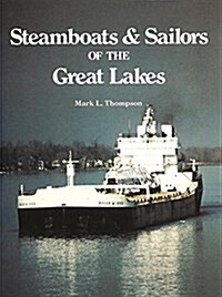 Steamboats and Sailors of the Great Lakes (Paperback)