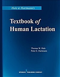 Hale & Hartmanns Textbook of Human Lactation (Paperback)