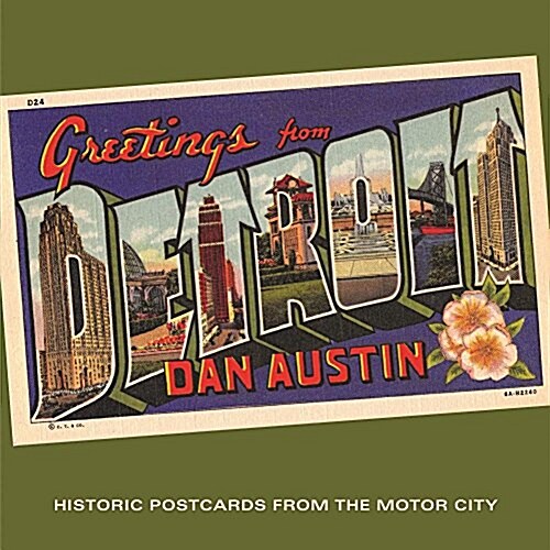 Greetings from Detroit: Historic Postcards from the Motor City (Paperback)