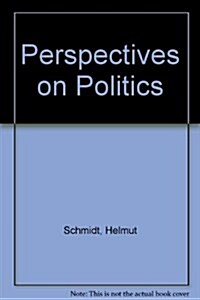 Helmut Schmidt: Perspectives on Politics (Hardcover)