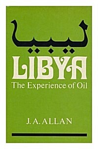 Libya: The Experience of Oil (Hardcover)