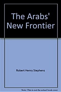 The Arabs New Frontier/H (Hardcover, 2)