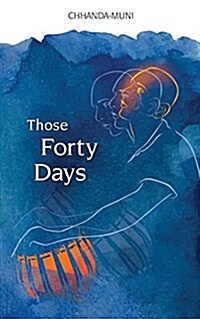 Those Forty Days (Paperback)