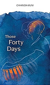 Those Forty Days (Hardcover)