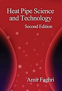 Heat Pipe Science and Technology (Hardcover, 2)