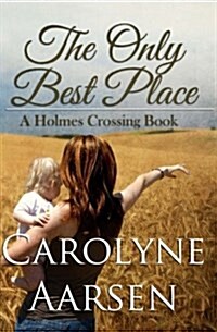 The Only Best Place (Paperback)