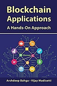 Blockchain Applications: A Hands-On Approach (Hardcover)