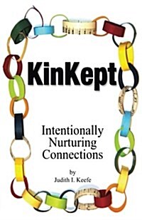 Kinkept: Intentionally Nurturing Connections (Paperback)