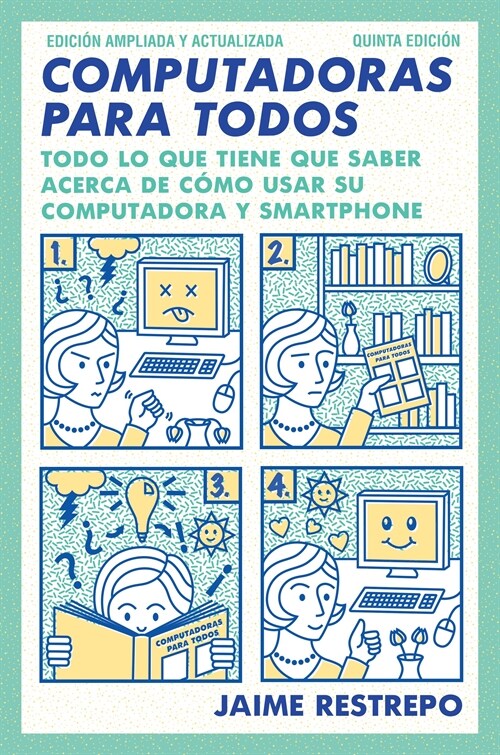 Computadoras Para Todos / Computers for Everyone: Quinta Edicion, Revisada Y Actualizada (Paperback)